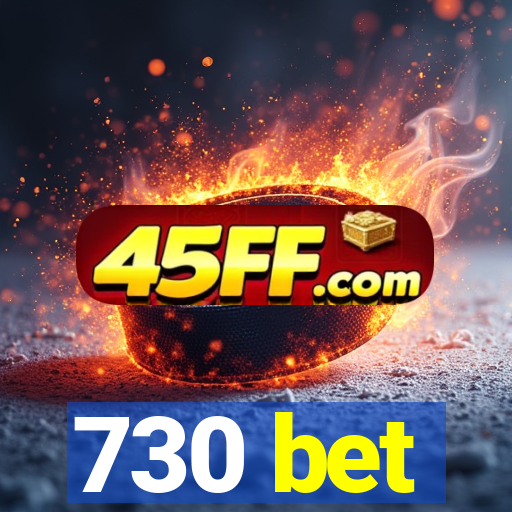730 bet